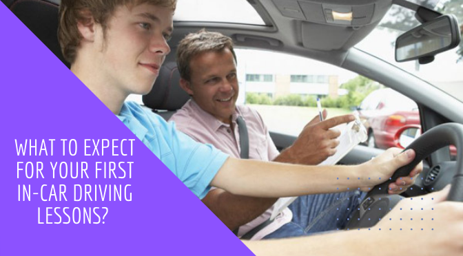 What to Expect for Your First In-Car Driving Lessons?